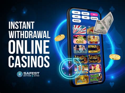 Instant withdrawal online casinos .
